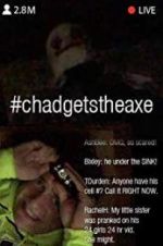 Watch #chadgetstheaxe Vodlocker