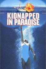 Watch Kidnapped in Paradise Vodlocker