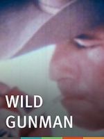 Watch Wild Gunman Vodlocker