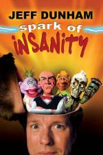 Watch Jeff Dunham: Spark of Insanity Vodlocker