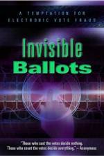 Watch Invisible Ballots Vodlocker