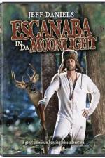 Watch Escanaba in da Moonlight Vodlocker