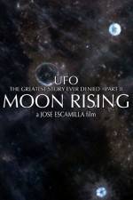 Watch UFO The Greatest Story Ever Denied II - Moon Rising Vodlocker