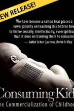 Watch Consuming Kids: The Commercialization of Childhood Vodlocker