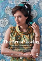 Watch The Art of Loving. Story of Michalina Wislocka Vodlocker
