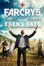 Watch Far Cry 5: Inside Eden\'s Gate Vodlocker