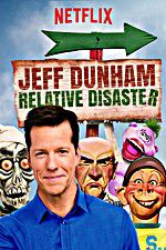Watch Jeff Dunham: Relative Disaster Vodlocker