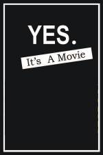 Watch Yes It's A Movie Vodlocker