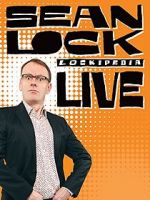Watch Sean Lock: Lockipedia Live Vodlocker