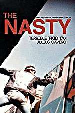 Watch The Nasty Terrible T-Kid 170 Julius Cavero Vodlocker