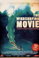 Watch The Windsurfing Movie Vodlocker