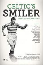 Watch Celtic\'s Smiler: The Neilly Mochan Story Vodlocker