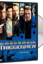 Watch Triggermen Vodlocker