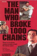 Watch The Man Who Broke 1,000 Chains Vodlocker