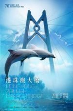 Watch Hong Kong-Zhuhai-Macao Bridge Vodlocker