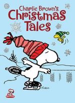 Watch Charlie Brown\'s Christmas Tales (TV Short 2002) Vodlocker