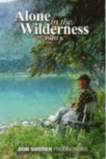 Watch Alone in the Wilderness Part II Vodlocker