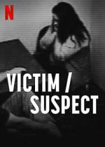 Watch Victim/Suspect Vodlocker