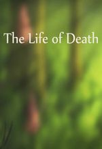 Watch The Life of Death Vodlocker