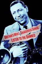 Watch Britain\'s Most Dangerous Songs: Listen to the Banned Vodlocker