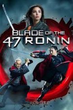 Watch Blade of the 47 Ronin Vodlocker