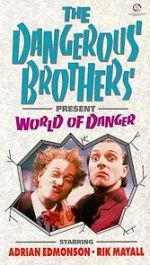 Watch Dangerous Brothers Present: World of Danger Vodlocker