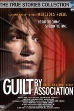 Watch Guilt by Association Online Vodlocker