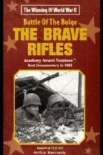 Watch The Battle of the Bulge... The Brave Rifles Vodlocker