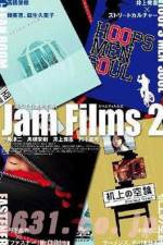 Watch Jam Films 2 Vodlocker