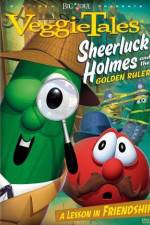 Watch VeggieTales Sheerluck Holmes and the Golden Ruler Vodlocker