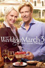 Watch Wedding March 3 Here Comes the Bride Vodlocker