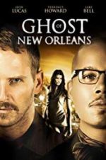 Watch Ghost of New Orleans Vodlocker