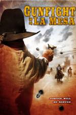 Watch Gunfight at La Mesa Vodlocker