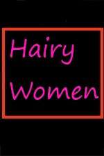 Watch Hairy Women Vodlocker