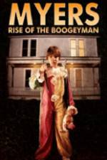 Watch Myers Rise of the Boogeyman 2011 Vodlocker