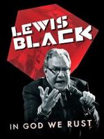 Watch Lewis Black: In God We Rust Vodlocker