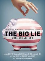 Watch The Big Lie: American Addict 2 Vodlocker