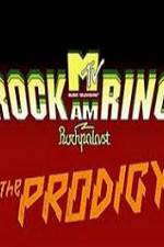 Watch The Prodigy - Live Rock Am Ring Vodlocker
