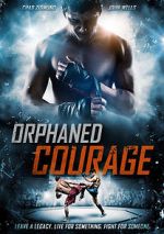 Watch Orphaned Courage (Short 2017) Vodlocker