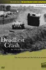 Watch Deadliest Crash The 1955 Le Mans Disaster Vodlocker