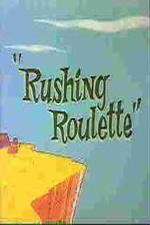 Watch Rushing Roulette Vodlocker