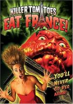Watch Killer Tomatoes Eat France! Vodlocker