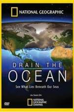 Watch National Geographic Drain The Ocean Vodlocker