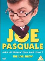 Watch Joe Pasquale: Does He Really Talk Like That? The Live Show Vodlocker