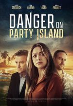 Watch Danger on Party Island Vodlocker