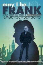 Watch May I Be Frank Vodlocker
