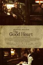 Watch The Good Heart Vodlocker