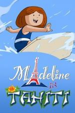 Watch Madeline in Tahiti Vodlocker