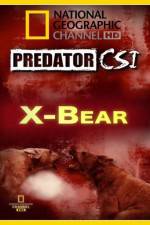 Watch Predator CSI X-Bear Vodlocker