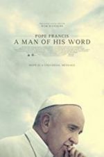 Watch Pope Francis: A Man of His Word Vodlocker